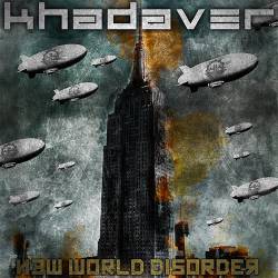 Khadaver : New World Disorder